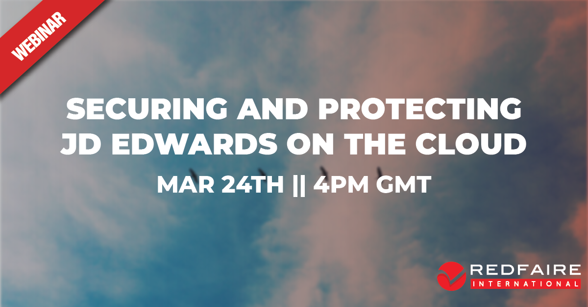 Webinar: Securing and Protecting JD Edwards on the Cloud
